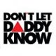 Don't Let Daddy Know