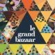Le Grand Bazaar