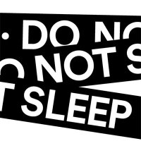 Do Not Sleep