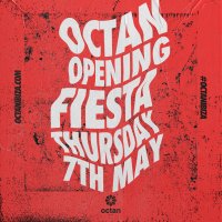 Octan Opening Party - CANCELLED