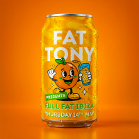 Fat Tony presents Full Fat Ibiza
